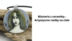 Read more about the article Biżuteria z ceramiką – Artystyczne rzeźby na ciele