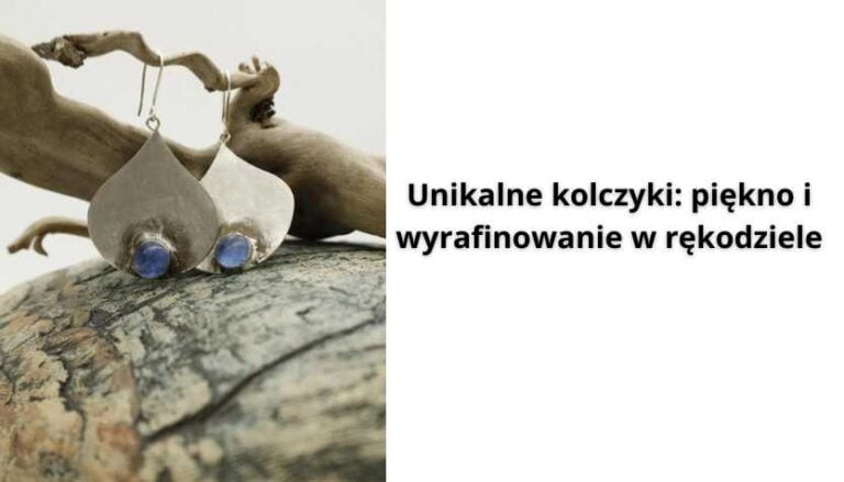 Read more about the article Unikalne kolczyki: piękno i wyrafinowanie w rękodziele