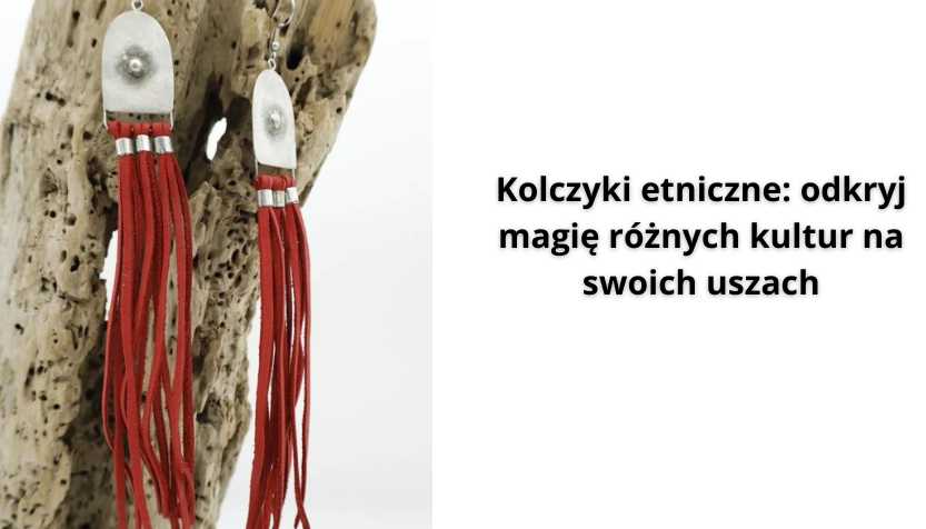You are currently viewing Kolczyki etniczne: odkryj magię różnych kultur na swoich uszach