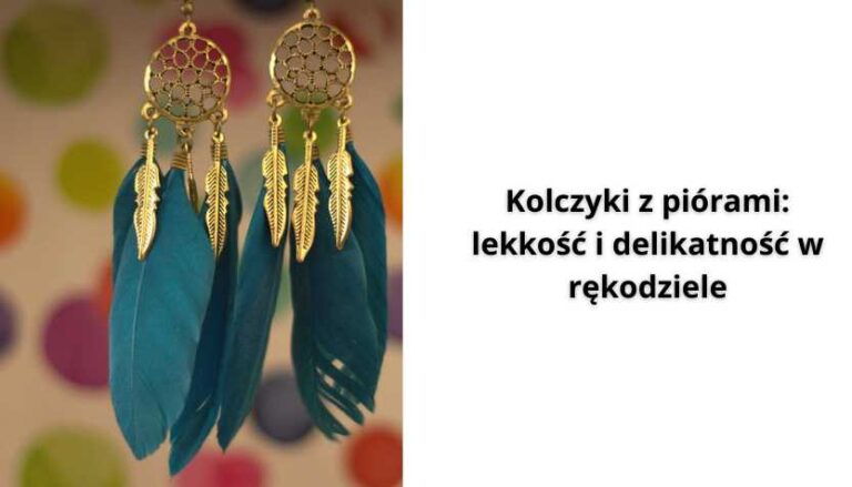 Read more about the article Kolczyki z piórami: lekkość i delikatność w rękodziele