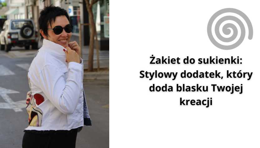 You are currently viewing Żakiet do sukienki: Stylowy dodatek, który doda blasku Twojej kreacji