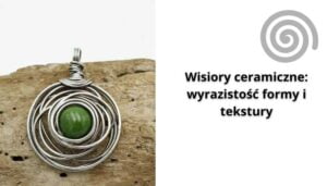Read more about the article Wisiory ceramiczne: wyrazistość formy i tekstury