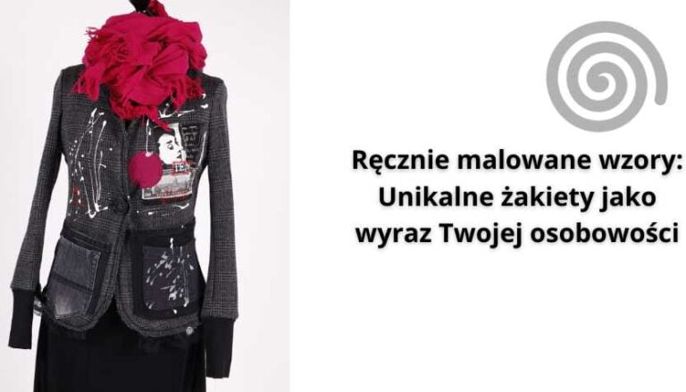 Read more about the article Ręcznie malowane wzory: Unikalne żakiety jako wyraz Twojej osobowości