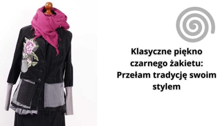 Read more about the article Klasyczne piękno czarnego żakietu: Przełam tradycję swoim stylem