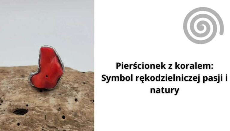 Read more about the article Pierścionek z koralem: Symbol rękodzielniczej pasji i natury