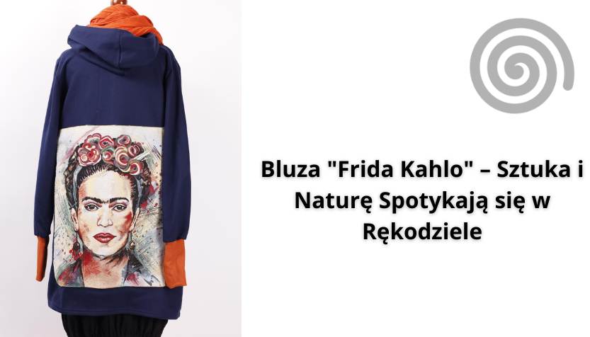 You are currently viewing Bluza “Frida Kahlo” – Sztuka i Naturę Spotykają się w Rękodziele