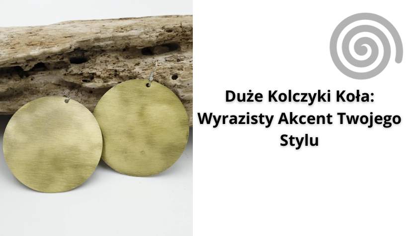 You are currently viewing Duże Kolczyki Koła: Wyrazisty Akcent Twojego Stylu